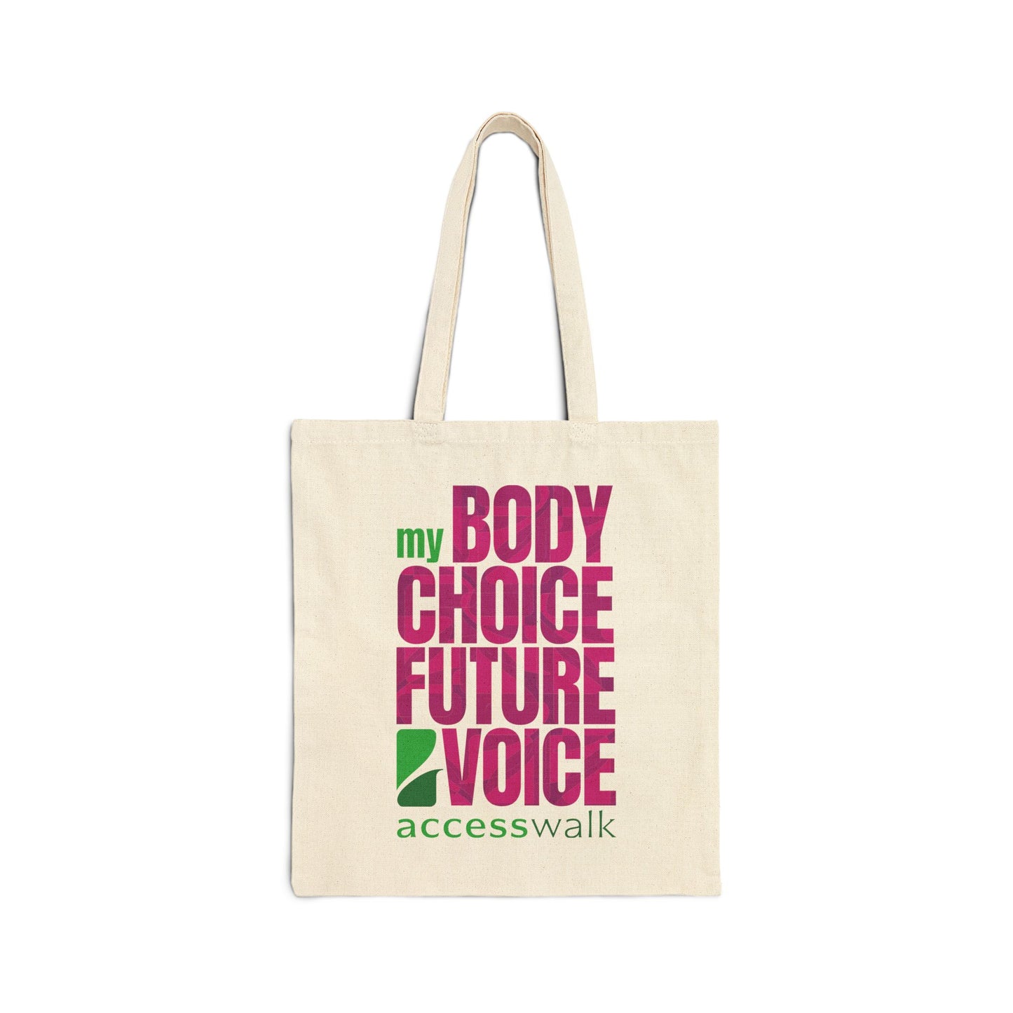 Tote Bag - Access Walk 'My Body, My Choice, My Future, My Voice' in Pinks and Greens