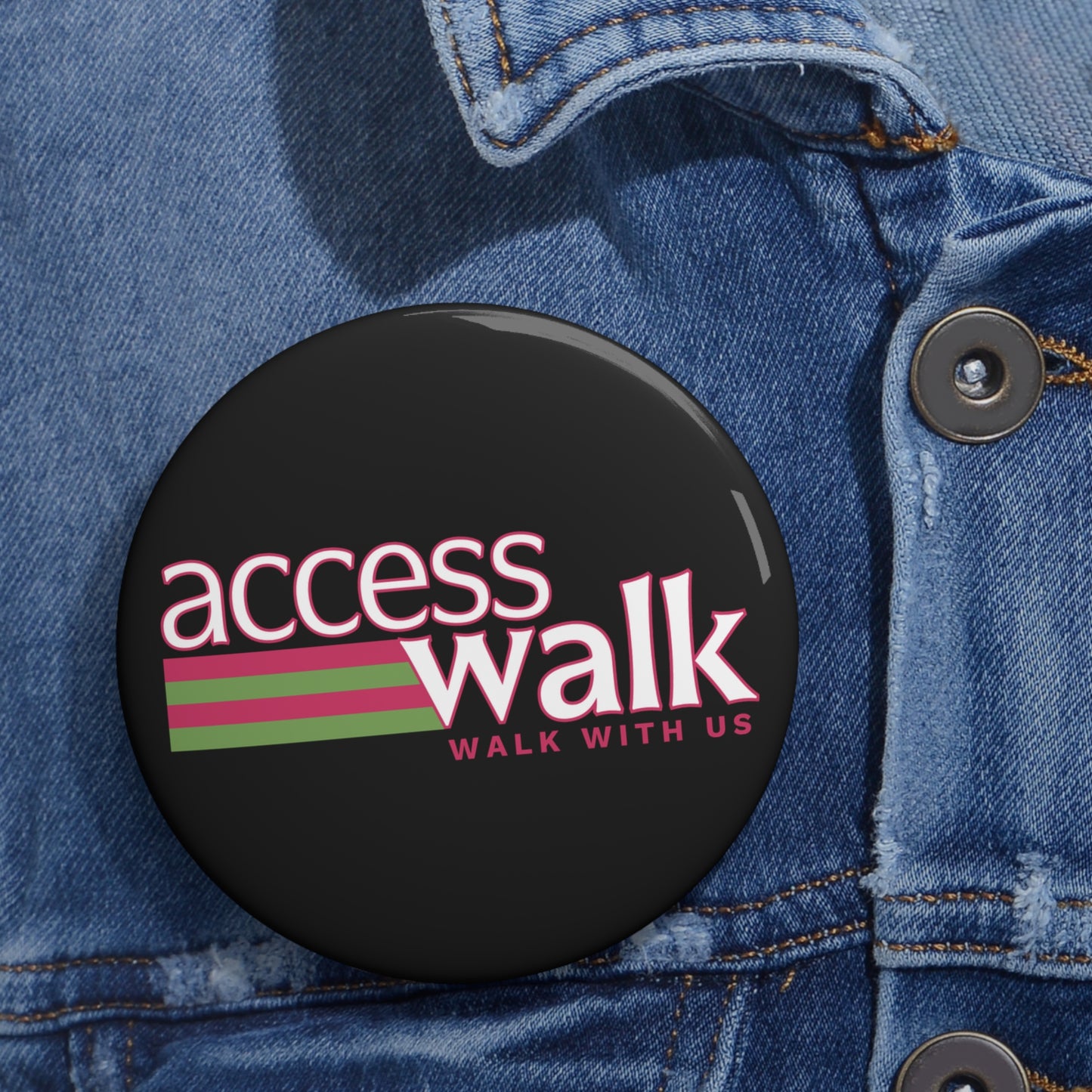 Access Walk “Walk With Us” Pin Button