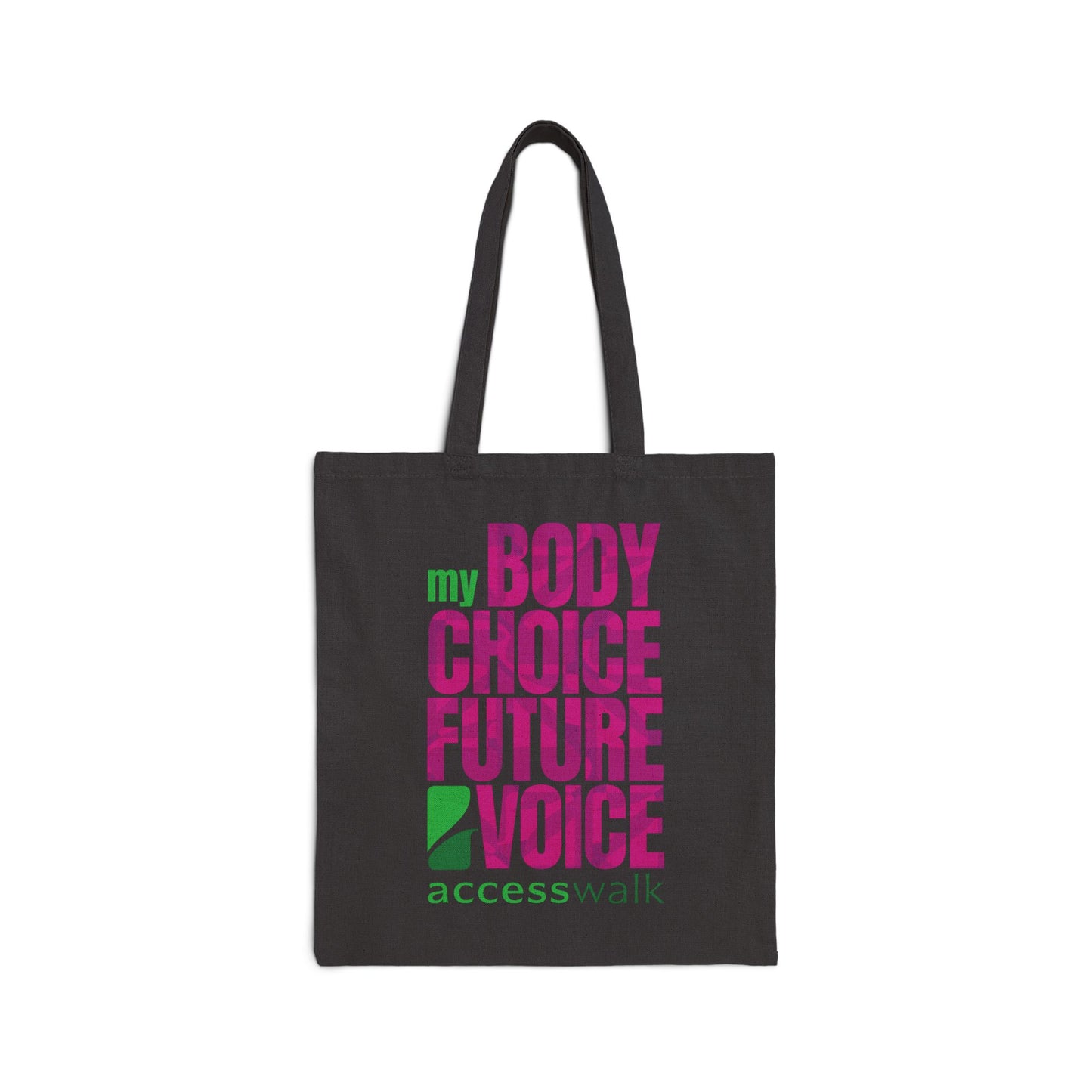 Tote Bag - Access Walk 'My Body, My Choice, My Future, My Voice' in Pinks and Greens