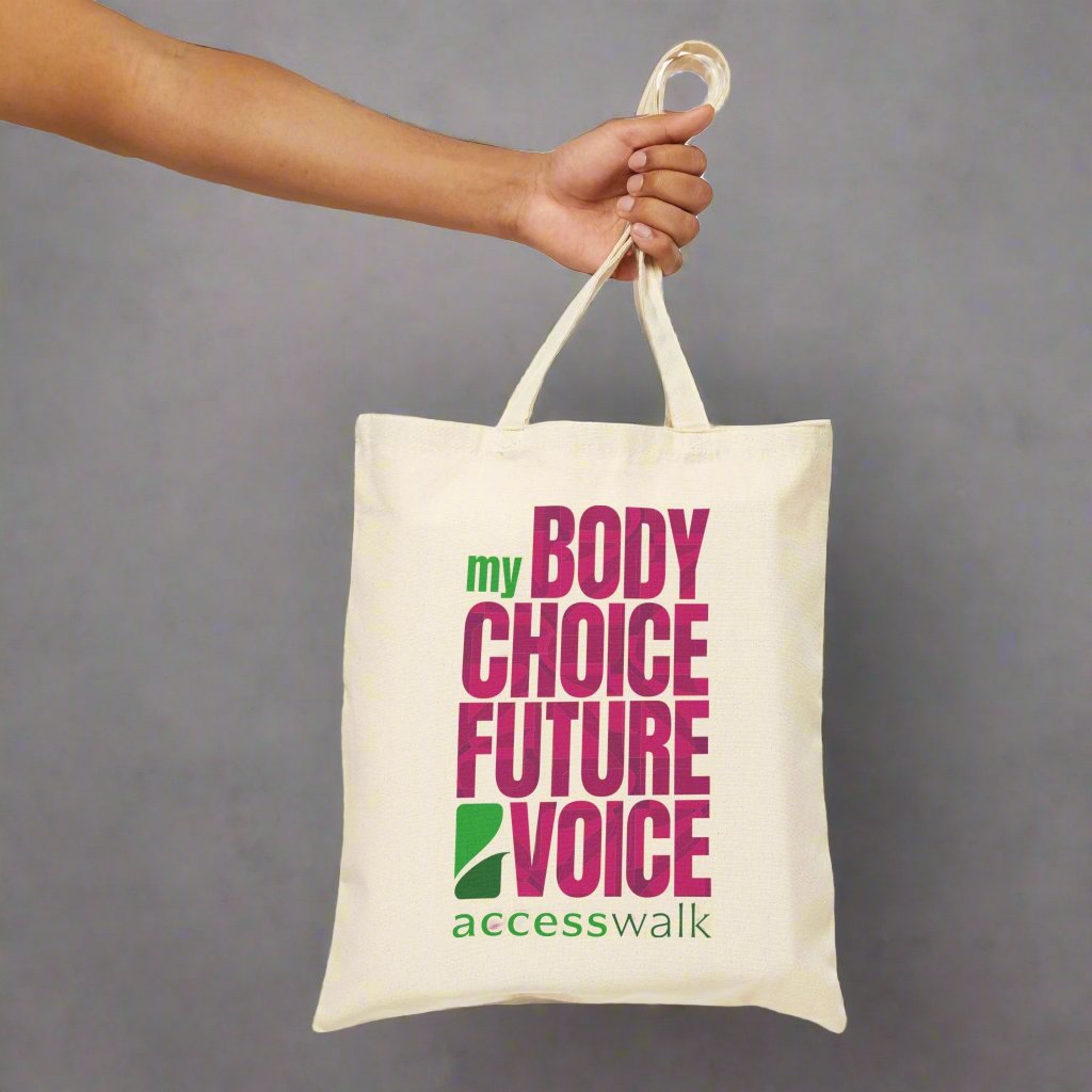 Tote Bag - Access Walk 'My Body, My Choice, My Future, My Voice' in Pinks and Greens