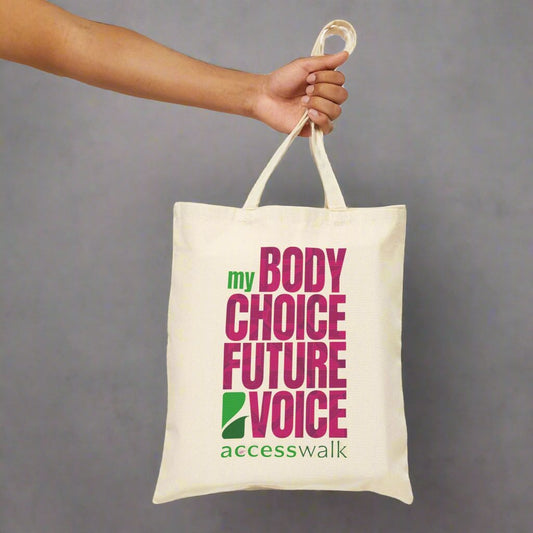 Tote Bag - Access Walk 'My Body, My Choice, My Future, My Voice' in Pinks and Greens